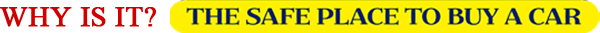 Why is it? The Safe Place To Buy a Car